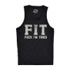 Mens Funny Fitness Tank FIT Fuck Im Tired Sarcastic Graphic Tanktop for Men